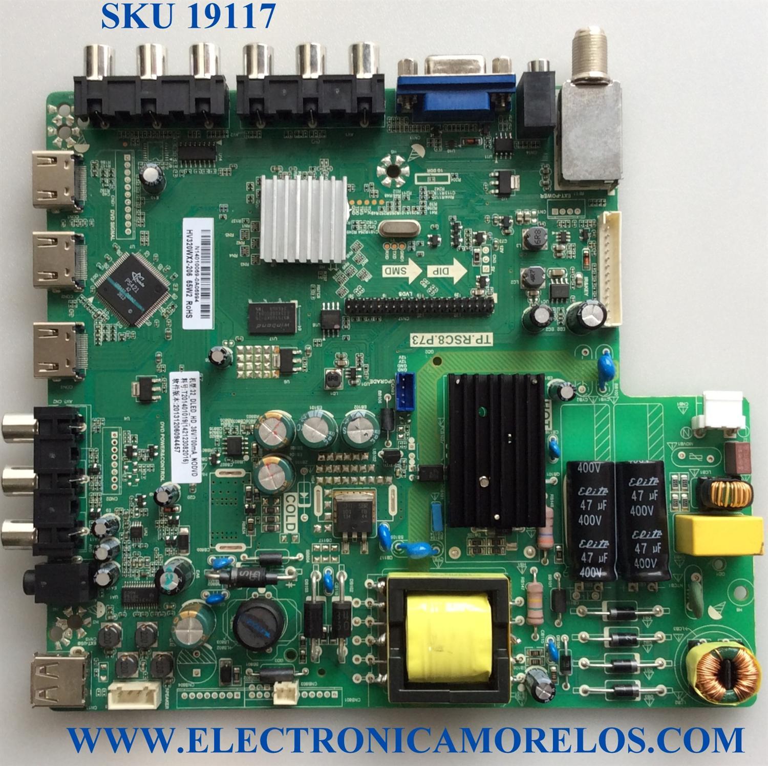 MAIN / FUENTE / (COMBO) / SCEPTRE N14010069 / TP.RSC8.P73 / T201401019 / 142123082016 / 20131206094457 / PANEL CN32HA521 / HV320WX2-206 / MODELOS X322BV-HD / X32